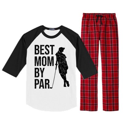 Best Mom By Par Funny Golfing Mom Loves Golf Mother's Day Gift Raglan Sleeve Pajama Set