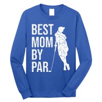 Best Mom By Par Funny Golfing Mom Loves Golf Mother's Day Gift Long Sleeve Shirt