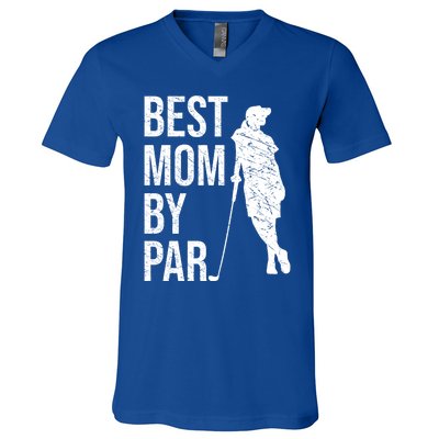 Best Mom By Par Funny Golfing Mom Loves Golf Mother's Day Gift V-Neck T-Shirt