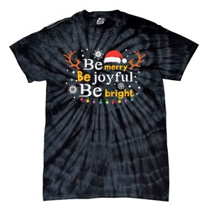 Be Merry Be Joyful Be Bright Tie-Dye T-Shirt