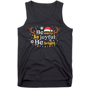 Be Merry Be Joyful Be Bright Tank Top