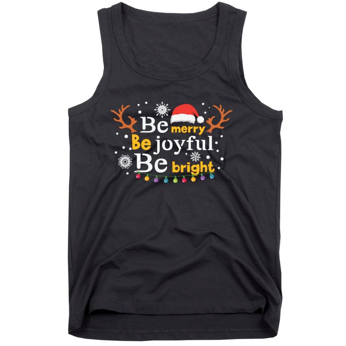 Be Merry Be Joyful Be Bright Tank Top