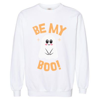 Be My Boo! Cute Shy Funny Halloween Ghost Funny Gift Garment-Dyed Sweatshirt