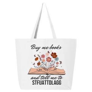 Buy Me Books And Tell Me To Stfuattdlagg Bookish Gift Smut Reader Spicy Book 25L Jumbo Tote