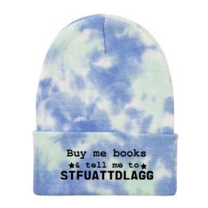 Buy Me Books And Tell Me To STFUATTDLAGG Tie Dye 12in Knit Beanie