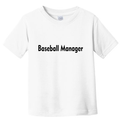 Baseball Manager Toddler T-Shirt
