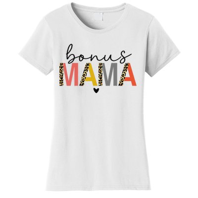 Bonus Mama Bonus Mom Stepmom Step Mama Mother's Day Present Women's T-Shirt