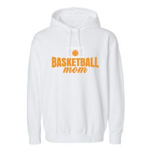 Basketball Mom Basketball Game Mother Mama Basketball Gift Garment-Dyed Fleece Hoodie