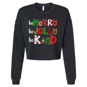 Be Merry Be Jolly Be Kind Merry Christmas Teacher Xmas Pjs Cropped Pullover Crew