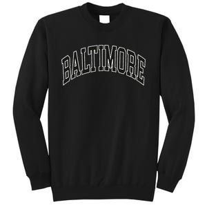 Baltimore Maryland Tall Sweatshirt