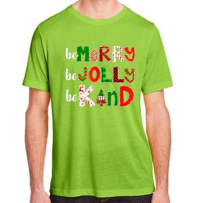 Be Merry Be Jolly Be Kind Merry Christmas Teacher Xmas Pjs Adult ChromaSoft Performance T-Shirt