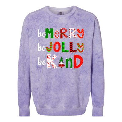 Be Merry Be Jolly Be Kind Merry Christmas Teacher Xmas Pjs Colorblast Crewneck Sweatshirt