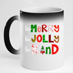 Be Merry Be Jolly Be Kind Merry Christmas Teacher Xmas Pjs 11oz Black Color Changing Mug