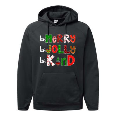 Be Merry Be Jolly Be Kind Merry Christmas Teacher Xmas Pjs Performance Fleece Hoodie