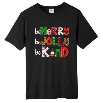 Be Merry Be Jolly Be Kind Merry Christmas Teacher Xmas Pjs Tall Fusion ChromaSoft Performance T-Shirt