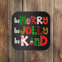 Be Merry Be Jolly Be Kind Merry Christmas Teacher Xmas Pjs Coaster