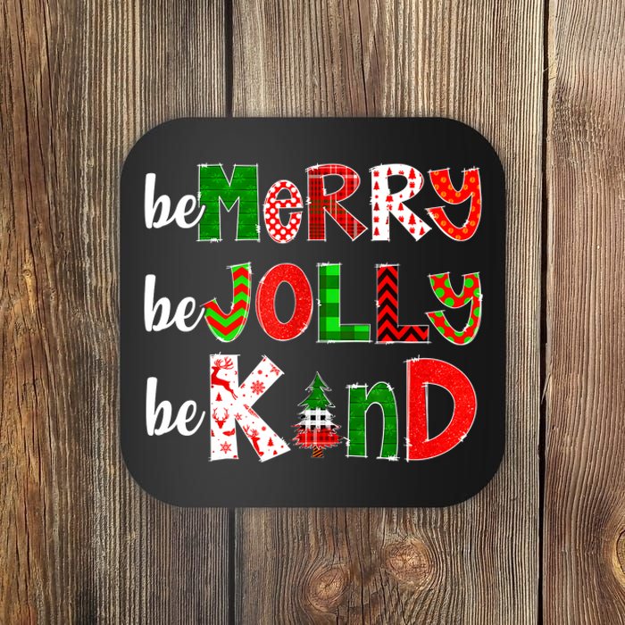 Be Merry Be Jolly Be Kind Merry Christmas Teacher Xmas Pjs Coaster