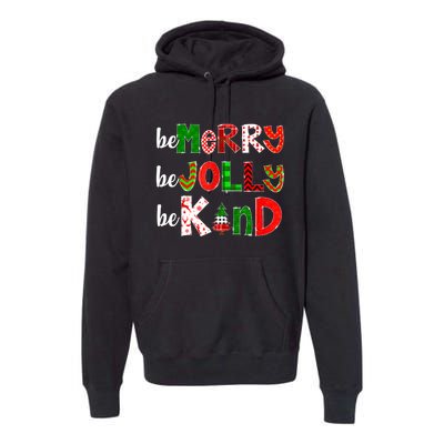 Be Merry Be Jolly Be Kind Merry Christmas Teacher Xmas Pjs Premium Hoodie