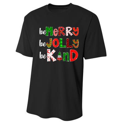 Be Merry Be Jolly Be Kind Merry Christmas Teacher Xmas Pjs Performance Sprint T-Shirt