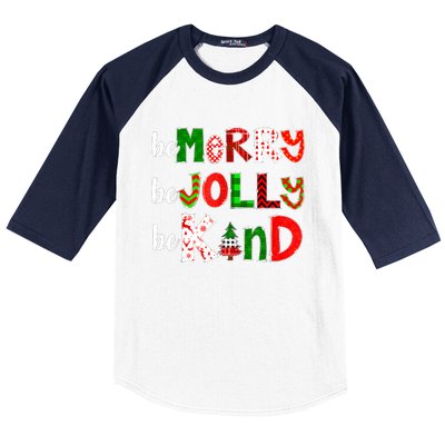 Be Merry Be Jolly Be Kind Merry Christmas Teacher Xmas Pjs Baseball Sleeve Shirt