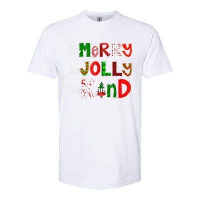 Be Merry Be Jolly Be Kind Merry Christmas Teacher Xmas Pjs Softstyle CVC T-Shirt