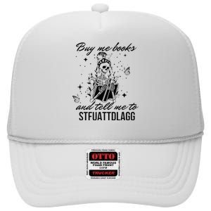 Buy Me Books And Tell Me To Stfuattdlagg High Crown Mesh Back Trucker Hat