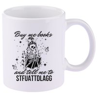 Buy Me Books And Tell Me To Stfuattdlagg 11oz C Handle Ceramic Mug