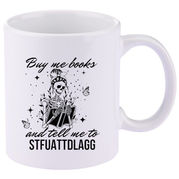 Buy Me Books And Tell Me To Stfuattdlagg 11oz C Handle Ceramic Mug