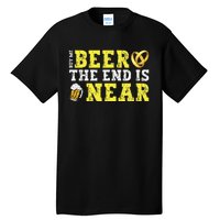 Buy Me Beer The End Is Near Tall T-Shirt