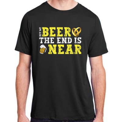 Buy Me Beer The End Is Near Adult ChromaSoft Performance T-Shirt