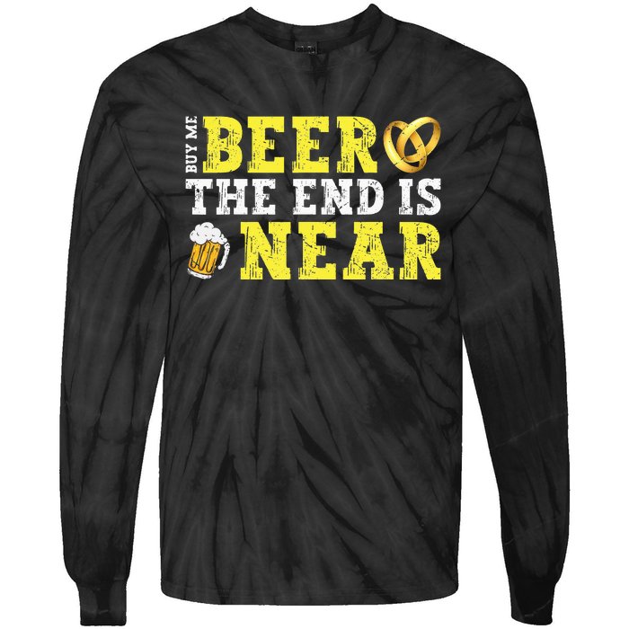 Buy Me Beer The End Is Near Tie-Dye Long Sleeve Shirt