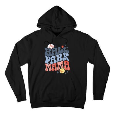 Ballpark Mama Baseball Mom Softball Mom Mothers Day Groovy Tall Hoodie