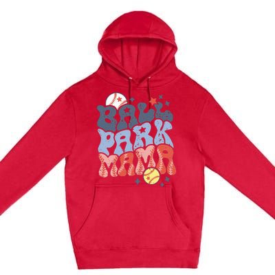 Ballpark Mama Baseball Mom Softball Mom Mothers Day Groovy Premium Pullover Hoodie