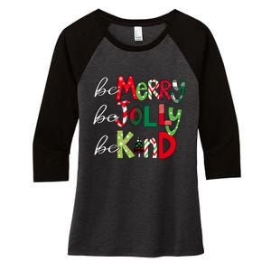 Be Merry Be Jolly Be Kind Merry Christmas Teacher Xmas Pjs Women's Tri-Blend 3/4-Sleeve Raglan Shirt