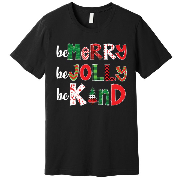 Be Merry Be Jolly Be Kind Merry Christmas Teacher Xmas Pjs Premium T-Shirt