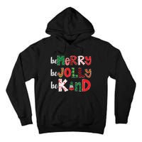 Be Merry Be Jolly Be Kind Merry Christmas Teacher Xmas Pjs Tall Hoodie