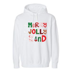 Be Merry Be Jolly Be Kind Merry Christmas Teacher Xmas Pjs Garment-Dyed Fleece Hoodie