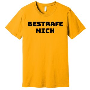 Bestrafe Mich Premium T-Shirt