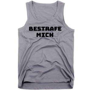 Bestrafe Mich Tank Top