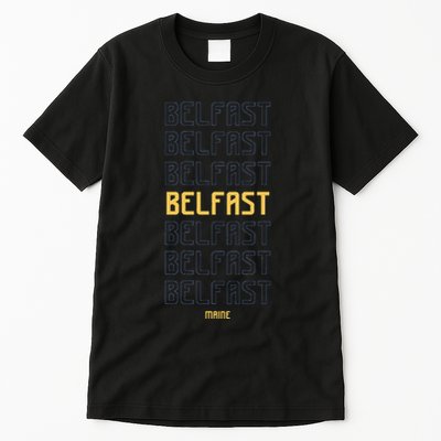 Belfast Maine Tall T-Shirt