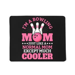 Bowling Mom Bowler Funny Gift Bowling Team Novelty Gift Mousepad