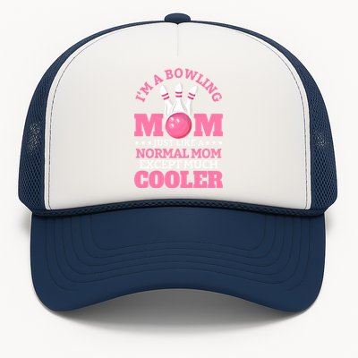 Bowling Mom Bowler Funny Gift Bowling Team Novelty Gift Trucker Hat