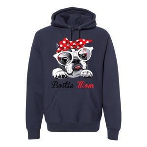 Bostie Mom Boston Terrier Dogs Lovers Funny Premium Hoodie