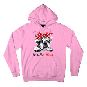 Bostie Mom Boston Terrier Dogs Lovers Funny Hoodie