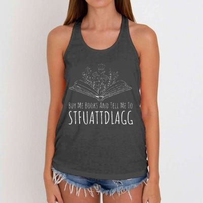 Buy Me Books And Tell Me To STFUATTDLAGG Funny Smut Reader Women's Knotted Racerback Tank