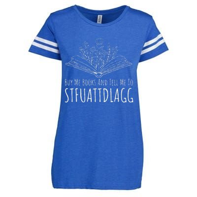 Buy Me Books And Tell Me To STFUATTDLAGG Funny Smut Reader Enza Ladies Jersey Football T-Shirt