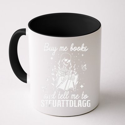 Buy Me Books And Tell Me To STFUATTDLAGG Skeleton Book Lover Mug