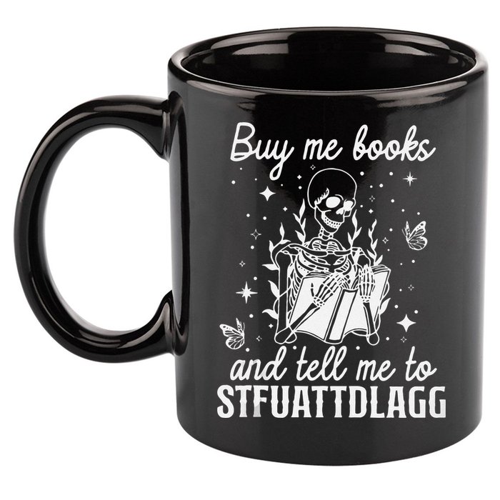 Buy Me Books And Tell Me To STFUATTDLAGG Skeleton Book Lover 11oz C Handle Ceramic Mug