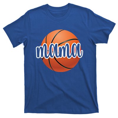 Basketball Mama Basketball Mom Of A Basketball Player Gift T-Shirt