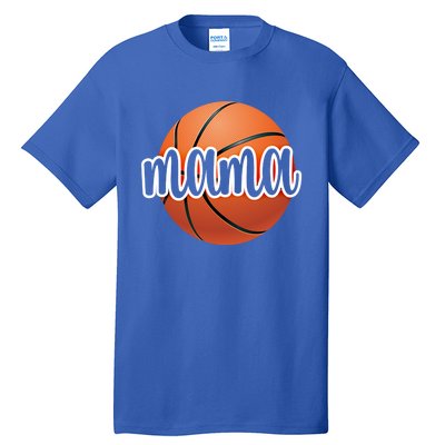 Basketball Mama Basketball Mom Of A Basketball Player Gift Tall T-Shirt